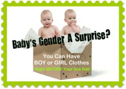 Keep The Baby's Gender A Surprise and Have The Gender Colored Clothing Too.
